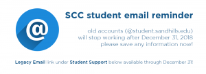 Old SCC student emails (@student.sandhills.edu) end after December 31, 2018