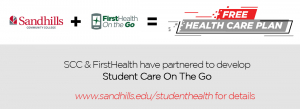 SCC & FirstHealth have partnered to develop Student Care On The Go - see www.sandhills.edu/studenthealth for details.