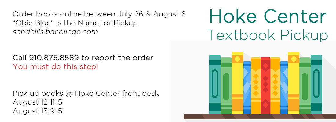 Hoke Center Textbook Pickup - please see posters at the Hoke Center for details.